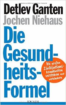 Die Gesundheitsformel-Detlev Ganten-Jochen Niehaus