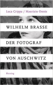 Wilhelm Brasse  Der Fotograf von Auschwitz