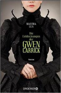 Martha Lea-Die Entdeckungen der Gwen Carrick