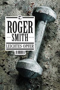 Roger Smith-Leichtes Opfer