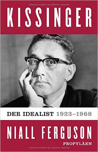 Kissinger  Der Idealist 1923  1968