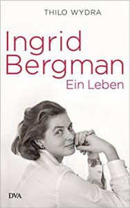 Ingrid Bergman Ein Leben