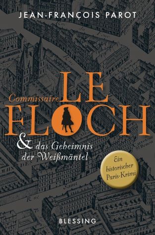 Commissaire Le Floche und das Geheimnis der Weißmäntel