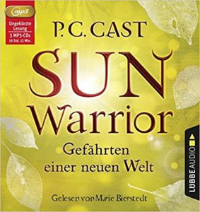 Sun Warrior Gefährten einer neuen Welt