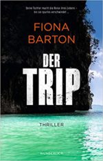 Fiona Barton Der Trip