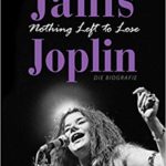 Janis Joplin Biografie Holly George Warren