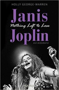 Janis Joplin Biografie Holly George Warren