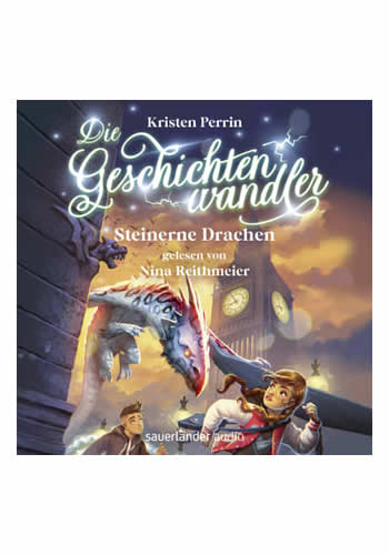 Kristen Perrin - Die Geschichtenwandler – Steinerne Drachen Sauerländer audio_500