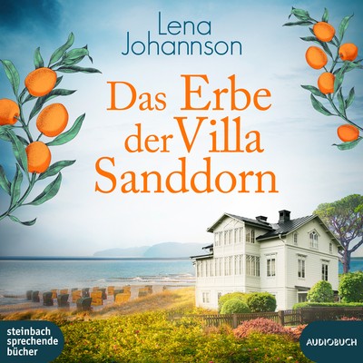 Lena Johannson - Das Erbe der Villa Sanddorn hörbuch