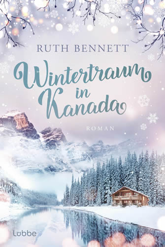 Ruth Bennett - Wintertraum in Kanada