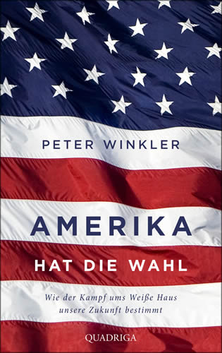 Peter Winkler - Amerika hat die Wahl