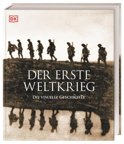 R. G. Grant - Der Erste Weltkrieg – Die visuelle Geschichte