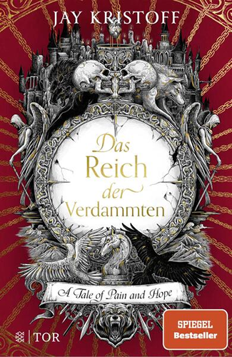 Jay Kristoff - Das Buch der Verdammten 2 – A Tale of Pain and Hope