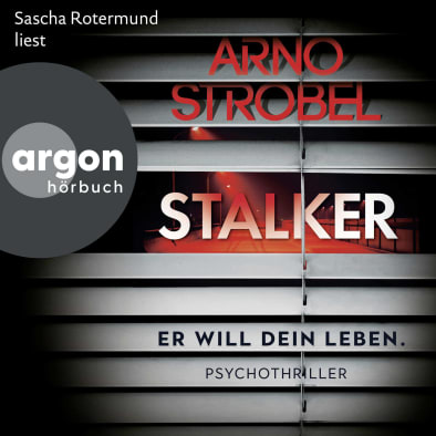 Arno Strobel - Stalker Argon Hoerbuch