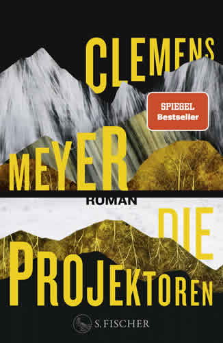 Clemens Meyer - Die Projektoren