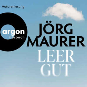 Jörg Maurer - Leergut Hörbuch