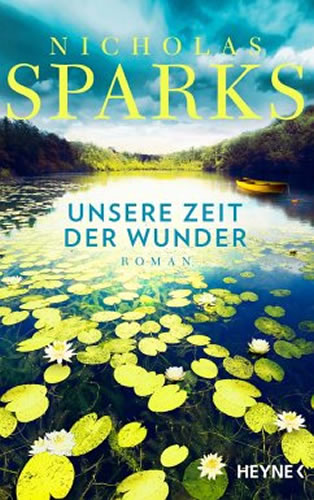 Nicholas Sparks - Unsere Zeit der Wunder