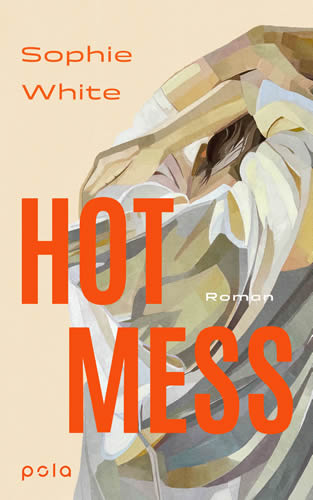 Sophie White - Hot Mess