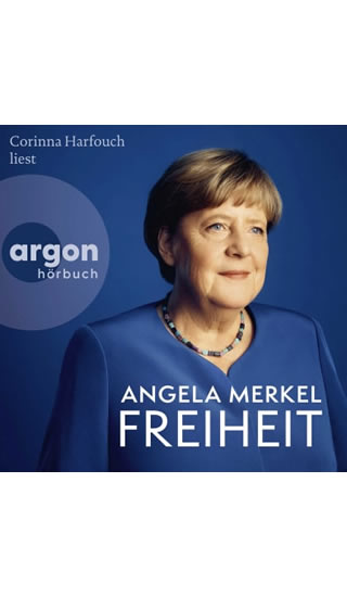 Angela Merkel - Freiheit Erinnerungen 1954 - 2021_