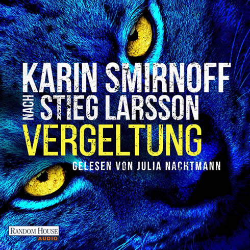 Karin Smirnoff nach Stieg Larsson - Vergeltung Hörbuch