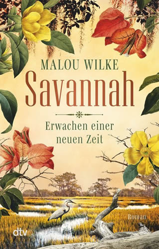 Malou Wilke - Savannah – Erwachen einer neuen Zeit