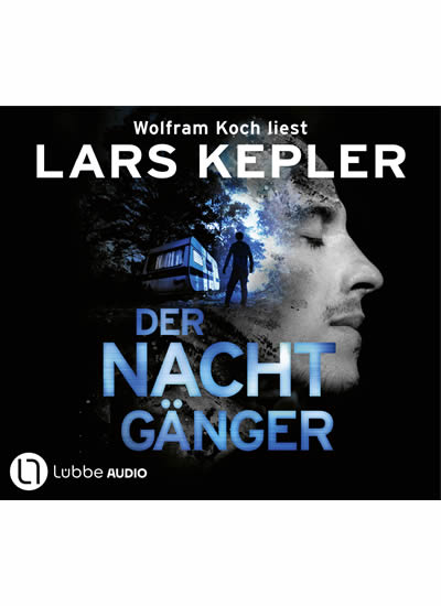 Lars Kepler - Der Nachtgänger Hörbuch_