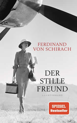 Ferdinand von Schirach - Der stille Freund