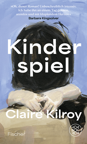 Claire Kilroy - Kinderspiel