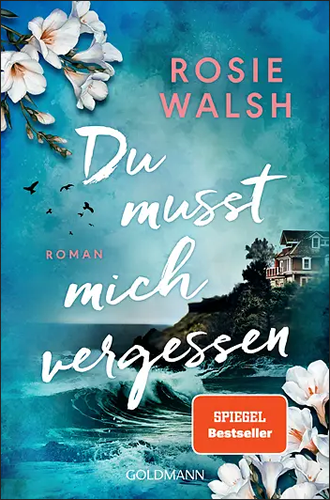 Rosie Walsh - Du musst mich vergessen