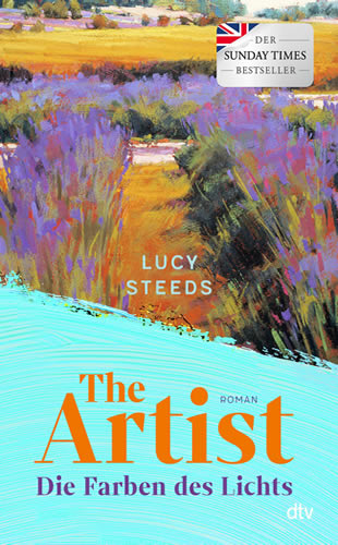 Lucy Steeds - The Artist – Die Farben des Lichts