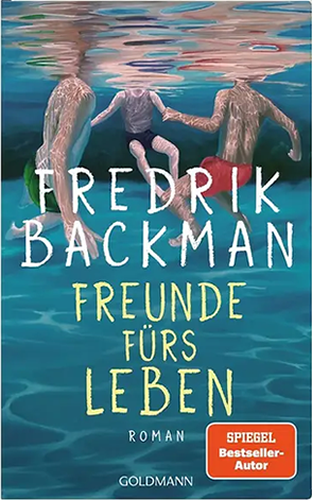 Fredrik Backman - Freunde fürs Leben