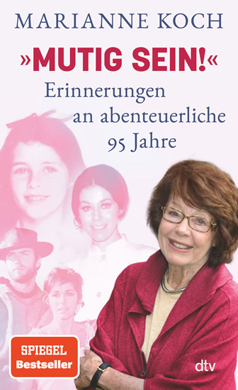 Marianne Koch-„Mutig sein!“