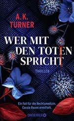 A. K. Turner - Wer mit den Toten spricht