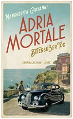 Adria Mortale – Bittersüßer Tod