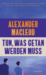 Alexander MacLeod – Tun, was getan werden muss Alexander MacLeod - Tun, was getan werden muss
