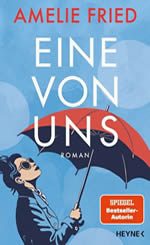 Amelie Fried - Eine von uns_