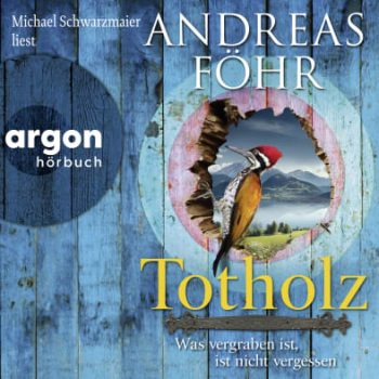 Andreas Föhr - Totholz Hörbuch