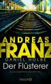 Andreas Franz- Daniel Holbe-Der Flüsterer-Buch