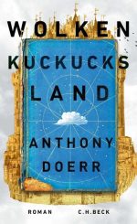 Anthony Doerr -Wolkenkuckucksland buch