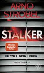 Arno Strobel - Stalker Buch