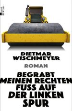Begrabt meinen rechten Fuß auf der linken Spur