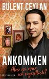 Bülent Ceylan - Angekommen Buch