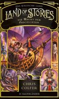 Chris Colfer -Land of Stories 5 – Die Macht der Geschichten