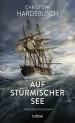 Christoph Hardebusch - Auf stürmischer See_