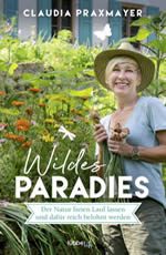 Claudia Praxmayer - Wildes Paradies