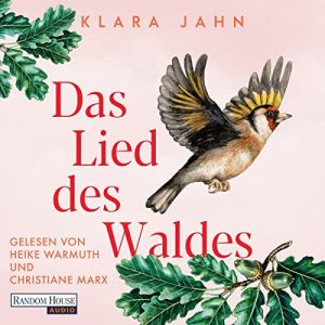 Das Lied des Waldes-Klara Jahn - Hörbuch