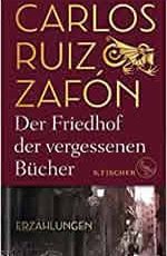 Der Friedhof der vergessenen Bücher