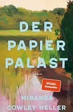 Der Papierpalast - Miranda Cowley Heller