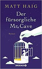 Der fürsorgliche Mr. Cave