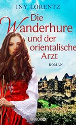 Die Wanderhure und der orientalische Arzt